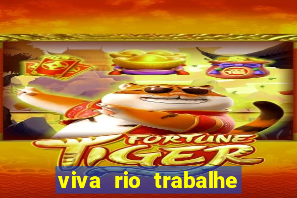 viva rio trabalhe conosco 2024